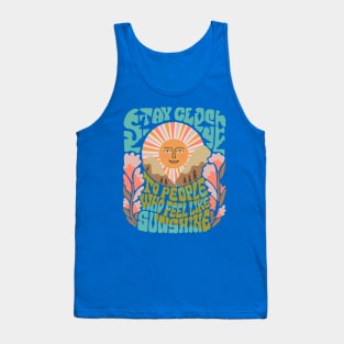 Stay Close to People Who Feel Like Sunshine 2 Tank Top